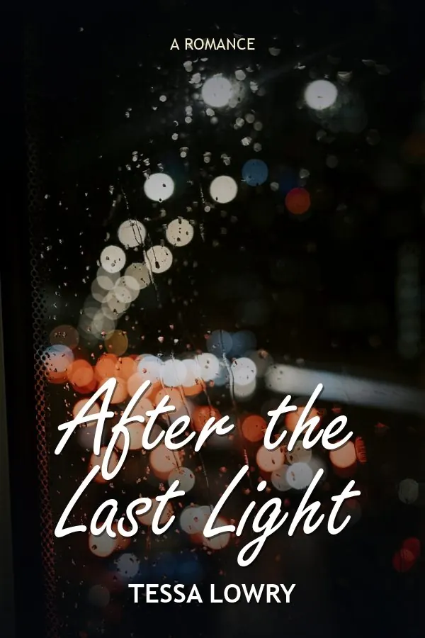After the Last Light by Tessa Lowry, book cover design