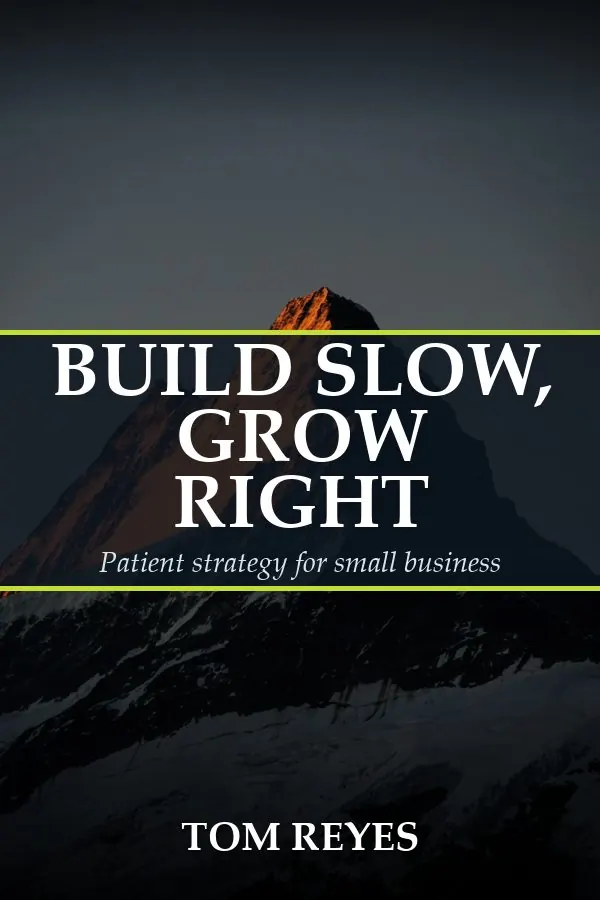 Build Slow, Grow Right by Tom Reyes, book cover design