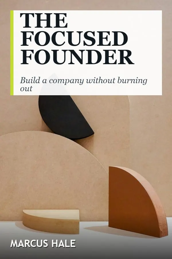 The Focused Founder by Marcus Hale, book cover design